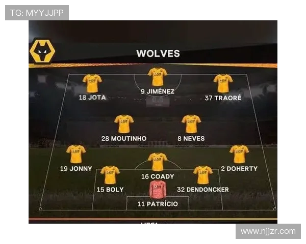 狼队现有英超阵容中最强球员的技术特点与战术价值